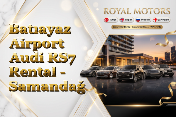 Batıayaz Airport Audi RS7 Rental - Samandağ