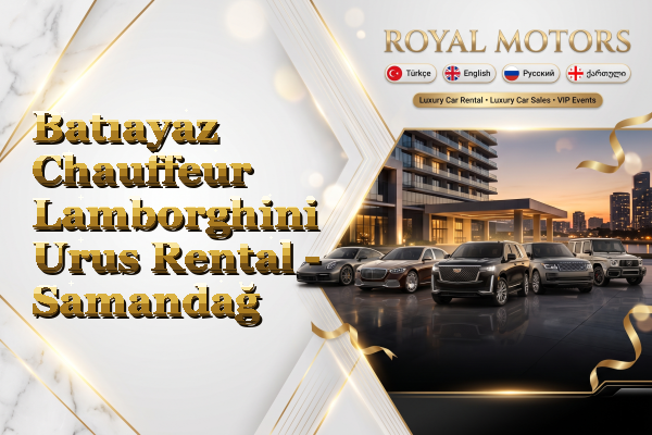 Batıayaz Chauffeur Lamborghini Urus Rental - Samandağ