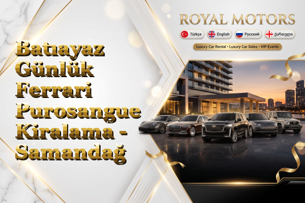 Batıayaz Günlük Ferrari Purosangue Kiralama - Samandağ