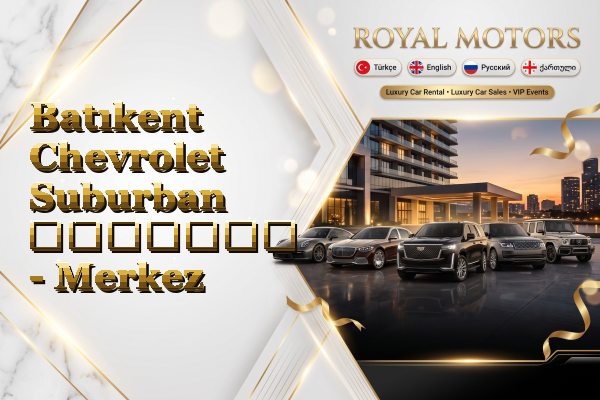 Batıkent Chevrolet Suburban გაყიდვა - Merkez