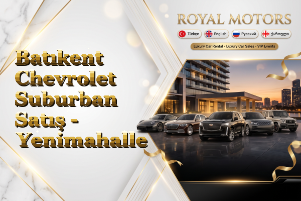 Batıkent Chevrolet Suburban Satış - Yenimahalle