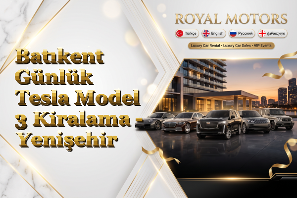 Batıkent Günlük Tesla Model 3 Kiralama - Yenişehir