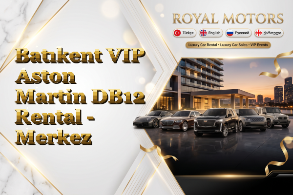Batıkent VIP Aston Martin DB12 Rental - Merkez