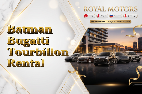 Batman Bugatti Tourbillon Rental