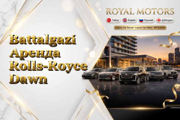 Battalgazi Аренда Rolls-Royce Dawn