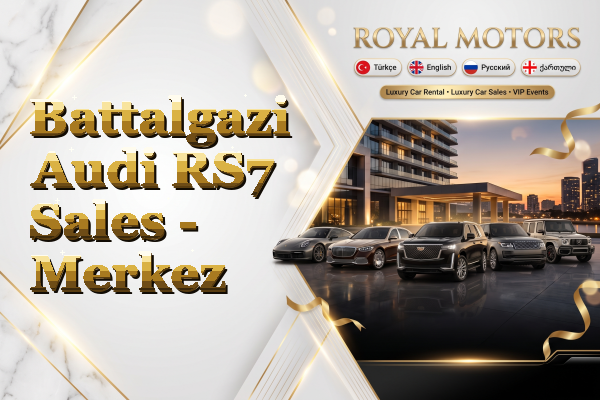 Battalgazi Audi RS7 Sales - Merkez
