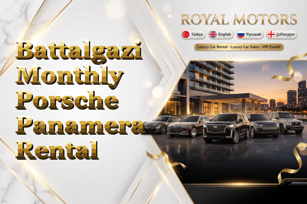 Battalgazi Monthly Porsche Panamera Rental