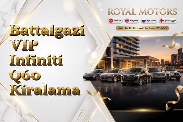 Battalgazi VIP Infiniti Q60 Kiralama