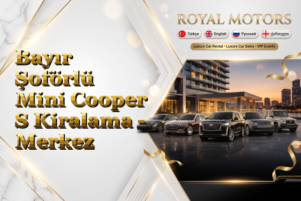Bayır Şoförlü Mini Cooper S Kiralama - Merkez
