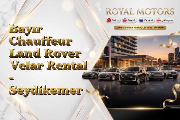 Bayır Chauffeur Land Rover Velar Rental - Seydikemer