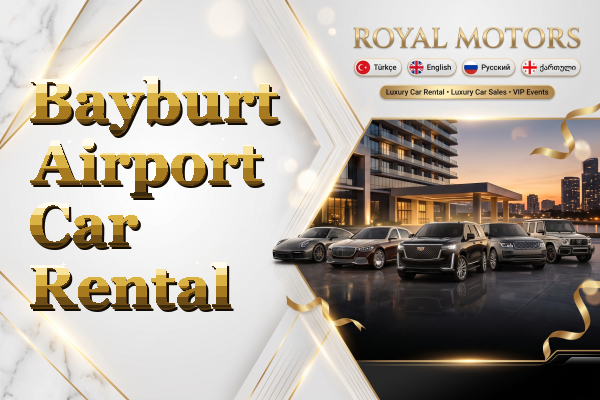 Bayburt Airport Car Rental
