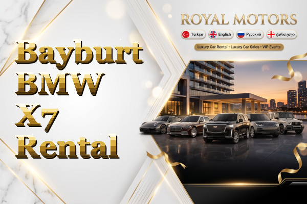 Bayburt BMW X7 Rental