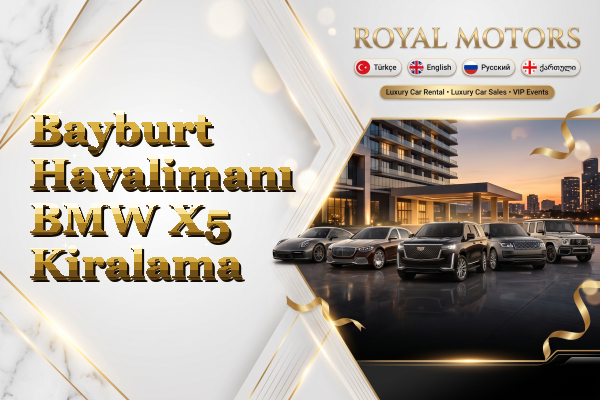 Bayburt Havalimanı BMW X5 Kiralama