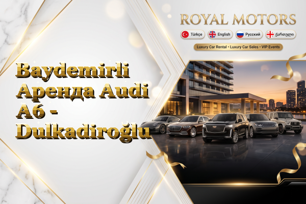 Baydemirli Аренда Audi A6 - Dulkadiroğlu