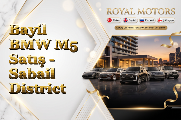 Bayil BMW M5 Satış - Sabail District