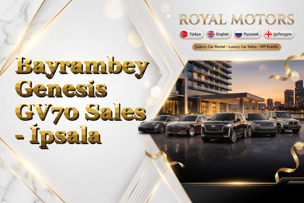 Bayrambey Genesis GV70 Sales - İpsala