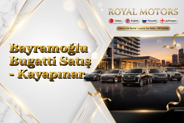 Bayramoğlu Bugatti Satış - Kayapınar