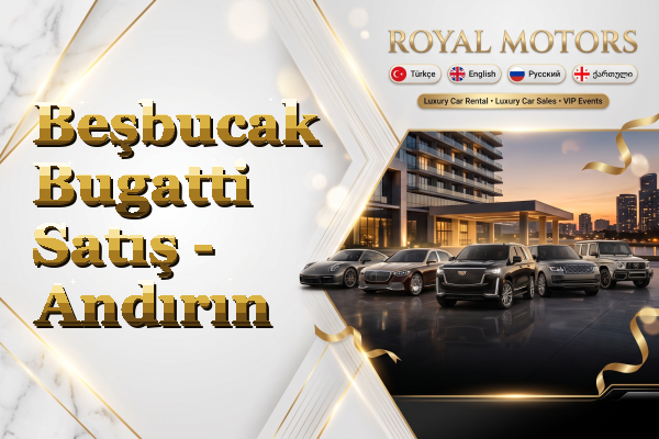 Beşbucak Bugatti Satış - Andırın