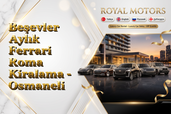 Beşevler Aylık Ferrari Roma Kiralama - Osmaneli