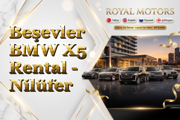 Beşevler BMW X5 Rental - Nilüfer