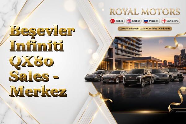 Beşevler Infiniti QX80 Sales - Merkez