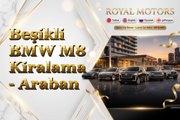 Beşikli BMW M8 Kiralama - Araban