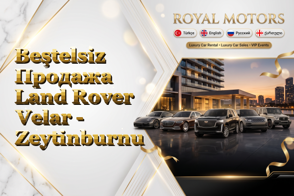 Beştelsiz Продажа Land Rover Velar - Zeytinburnu
