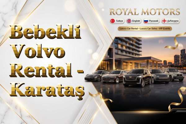 Bebekli Volvo Rental - Karataş