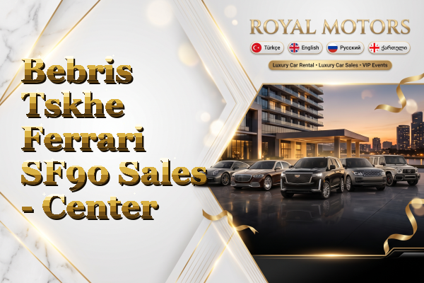 Bebris Tskhe Ferrari SF90 Sales - Center