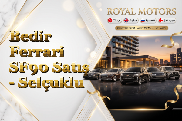 Bedir Ferrari SF90 Satış - Selçuklu