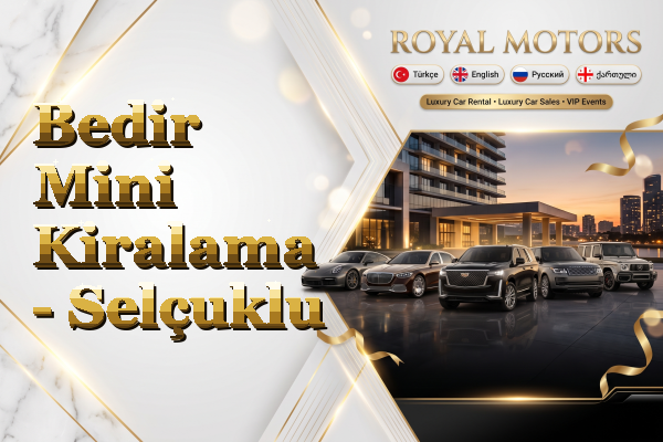 Bedir Mini Kiralama - Selçuklu