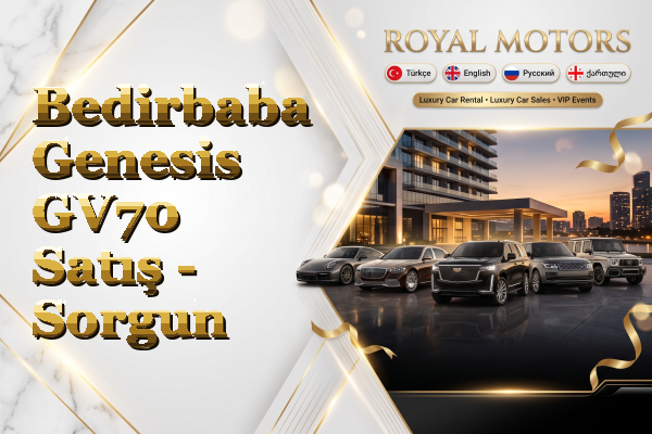 Bedirbaba Genesis GV70 Satış - Sorgun