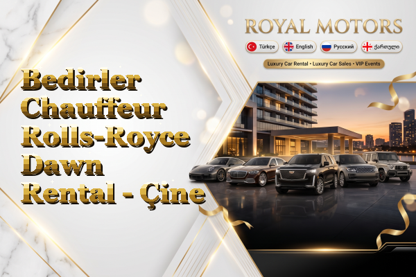 Bedirler Chauffeur Rolls-Royce Dawn Rental - Çine
