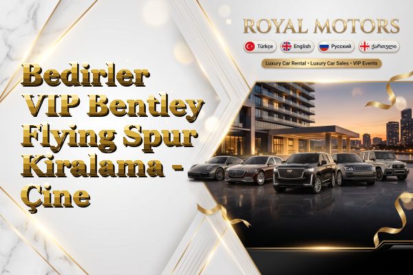 Bedirler VIP Bentley Flying Spur Kiralama - Çine