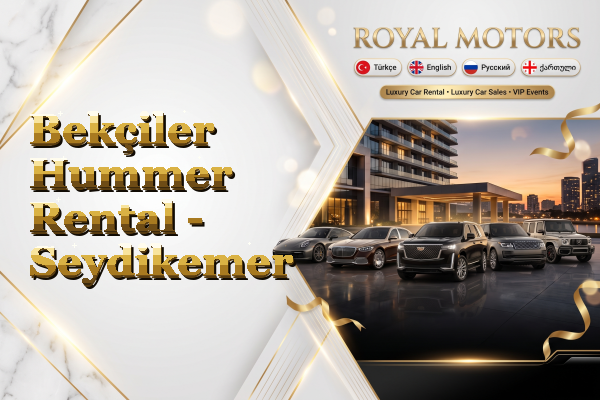 Bekçiler Hummer Rental - Seydikemer