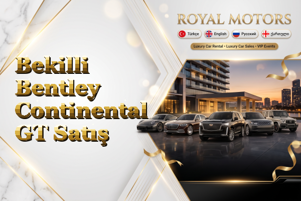 Bekilli Bentley Continental GT Satış