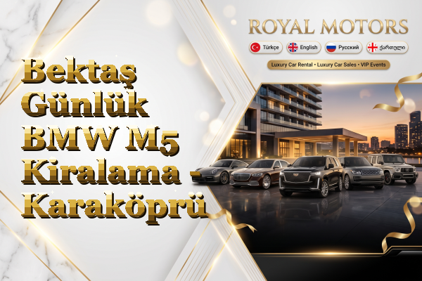 Bektaş Günlük BMW M5 Kiralama - Karaköprü