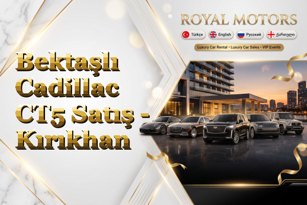 Bektaşlı Cadillac CT5 Satış - Kırıkhan