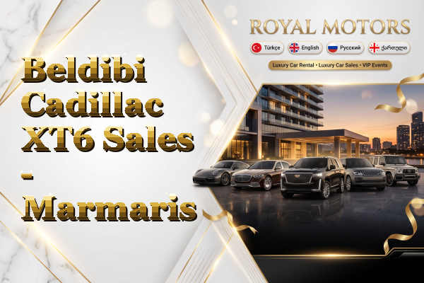 Beldibi Cadillac XT6 Sales - Marmaris