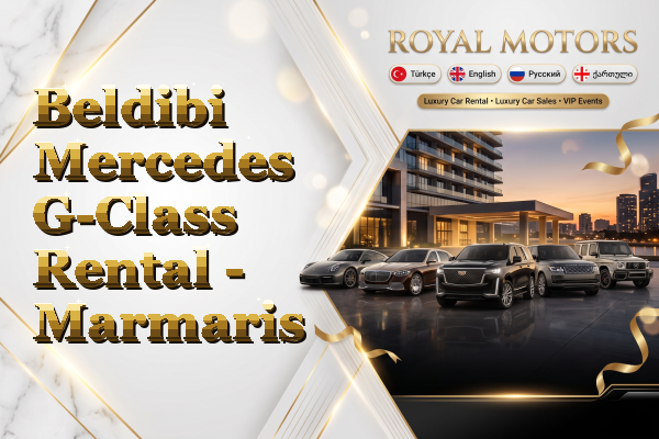 Beldibi Mercedes G-Class Rental - Marmaris