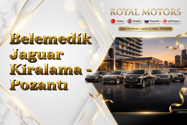 Belemedik Jaguar Kiralama - Pozantı