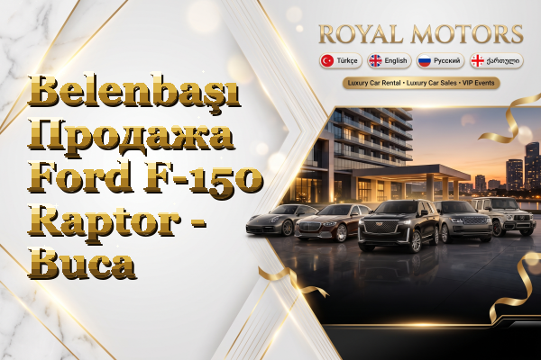 Belenbaşı Продажа Ford F-150 Raptor - Buca