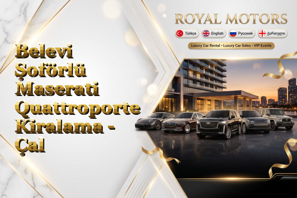 Belevi Şoförlü Maserati Quattroporte Kiralama - Çal