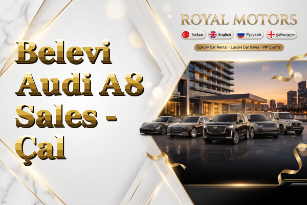 Belevi Audi A8 Sales - Çal