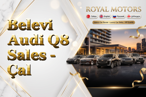 Belevi Audi Q8 Sales - Çal