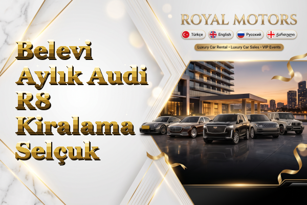 Belevi Aylık Audi R8 Kiralama - Selçuk