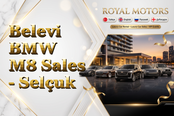 Belevi BMW M8 Sales - Selçuk