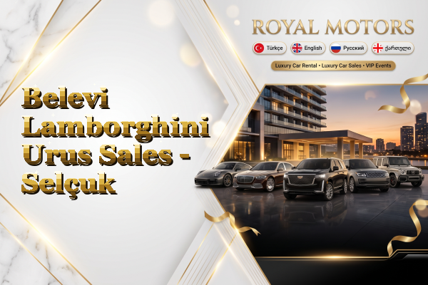 Belevi Lamborghini Urus Sales - Selçuk