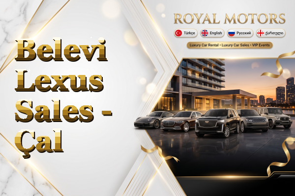 Belevi Lexus Sales - Çal