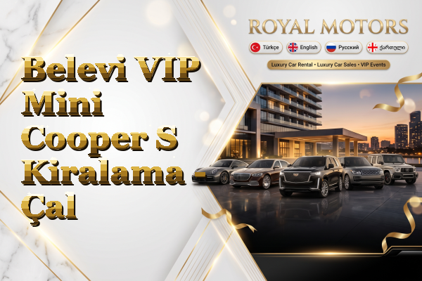 Belevi VIP Mini Cooper S Kiralama - Çal